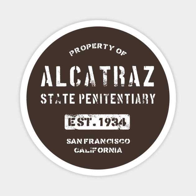 Property of Alcatraz Penitentiary Prison T-Shirt Magnet by dumbshirts